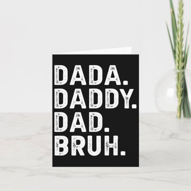 Dada Daddy Dad Bruh Gifts Men Funny Fathers Day Da Card (Front)