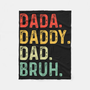 Dada Daddy Dad Bruh Gifts Men Funny Fathers Day Da Fleece Blanket