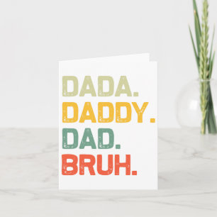 Dada Daddy Dad Bruh Gifts Men Funny Vintage Father Card