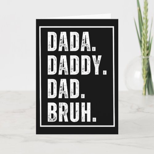 Dada Daddy Dad Bruh retro distressed Fathers Day  Card