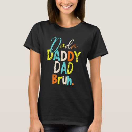 Dada Daddy Dad Bruh Retro Vintage Husband And Fath T_Shirt