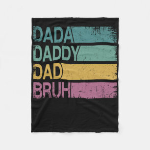 Dada Daddy Dad Bruh Shirt Men Funny Fathers Day Da Fleece Blanket