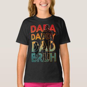 DADA DADDY DAD BRUH T-Shirt