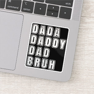 Dada Daddy Dad Bruh Vintage Funny Dad Sayings Sticker
