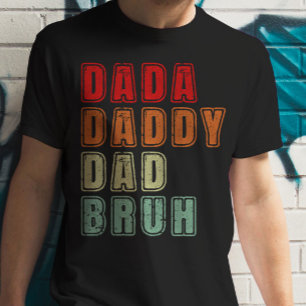 Dada Daddy Dad Bruh Vintage Funny Father's Day T-Shirt