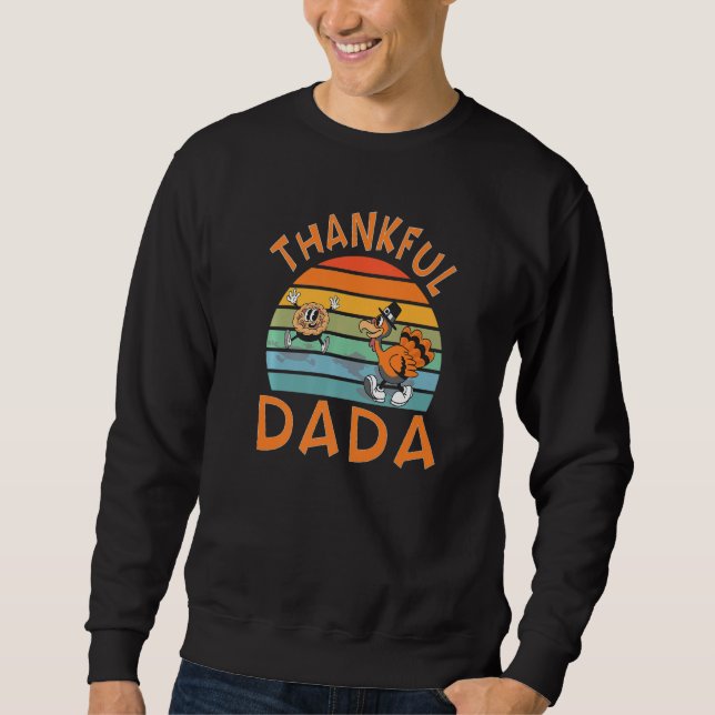 Dada  Family Thanksgiving Party Sweatshirt (Front)