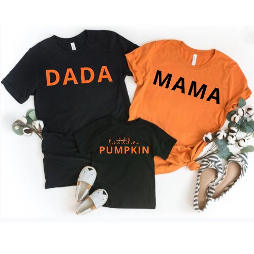 Dada Mama LIttle Pumpkin Family Matching Outfits T_Shirt