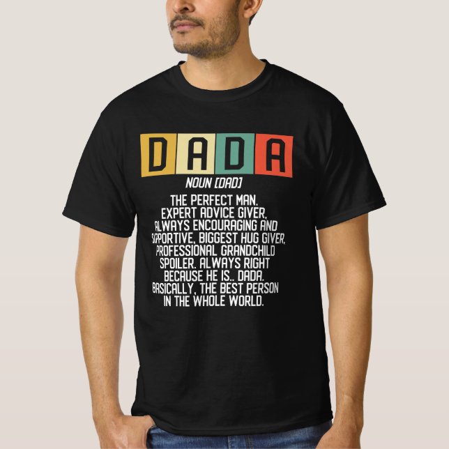 Dada Meaning Dad Definition Funny Father Best Dad  T-Shirt (Front)
