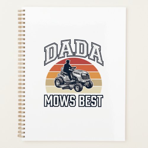 Dada Mows Best Vintage Lawn Mower Shirt Design_1 Planner