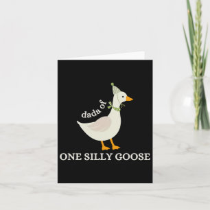 Dada Of One Silly Goose Papa Goose Fathers Day  Card