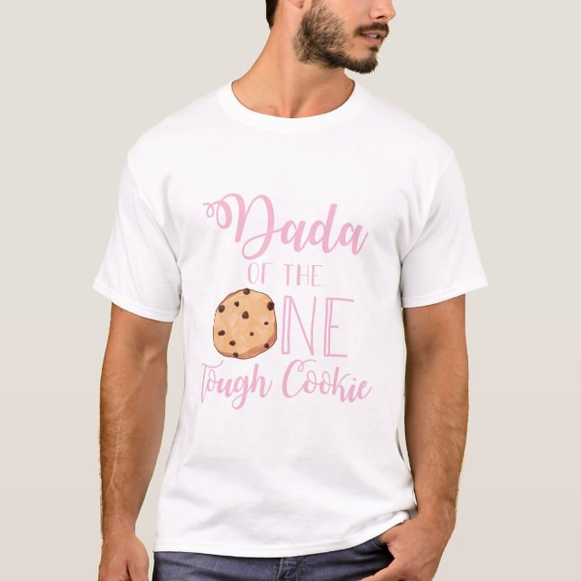 Dada of One Tough Cookie pink 1st birthday T-Shirt (Front)