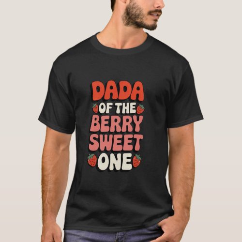 Dada of The Berry First Birthday Girl Cute Family  T-Shirt