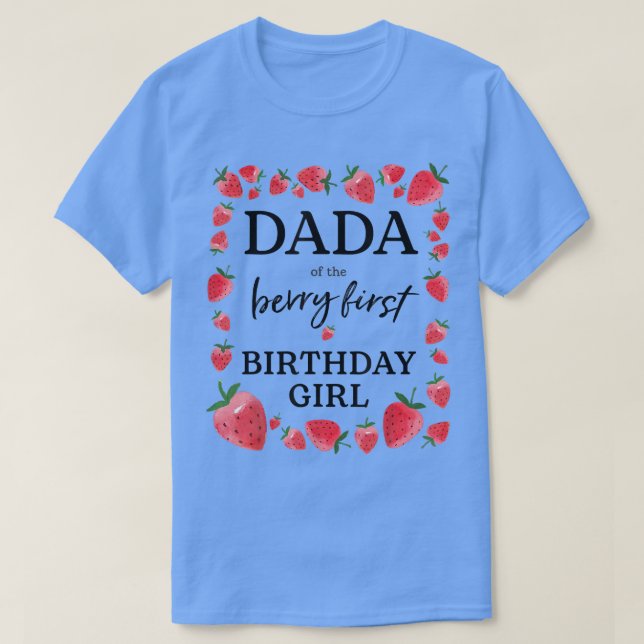 Dada of The Berry First Birthday Girl Sweet One St T-Shirt (Design Front)