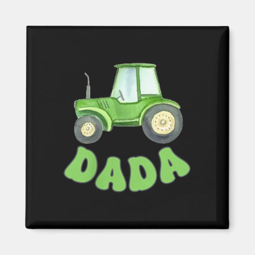 Dada Of The Birthday Boy Tractor Farm Trucks Famil Magnet
