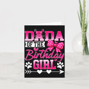 Dada Of The Birthday Girl Cat Kitty Family Matchin Card