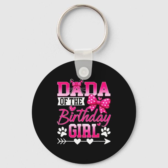 Dada Of The Birthday Girl Cat Kitty Family Matchin Keychain (Front)