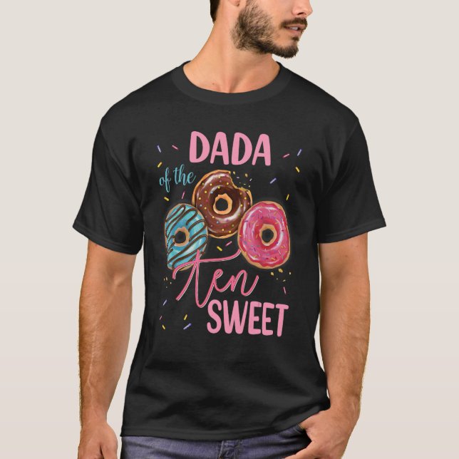 Dada Of The Sweet Ten 10th Donut Birthday Party Th T-Shirt (Front)