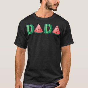 Dada Watermelon Funny Summer Fruit Gift Great Fath T-Shirt
