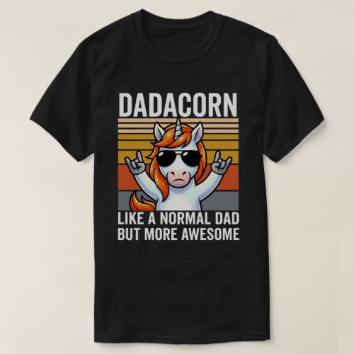 DADACORN Like A Normal Dad But More Awesome T-Shirt