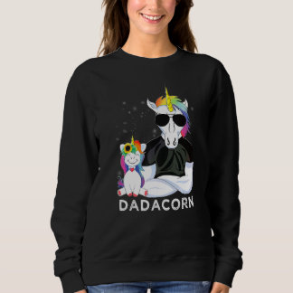 Dadacorn Muscle Unicorn Dad Baby Daughter Fathers Sweatshirt