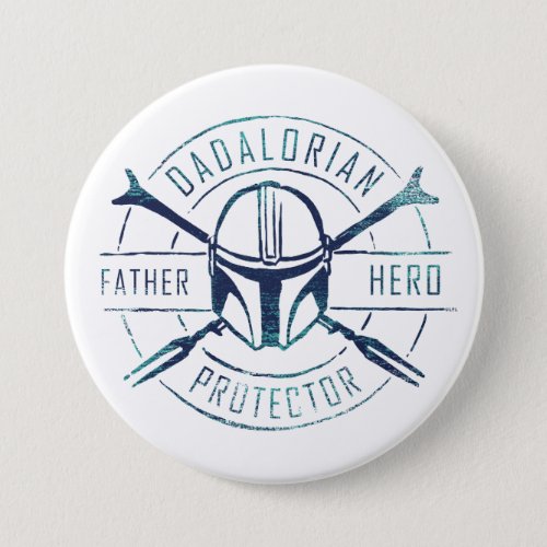 Dadalorian _ Father Hero Protector Button