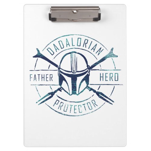 Dadalorian _ Father Hero Protector Clipboard