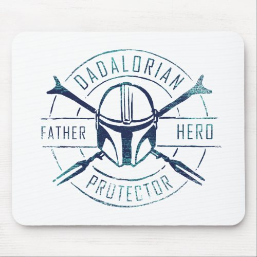 Dadalorian _ Father Hero Protector Mouse Pad