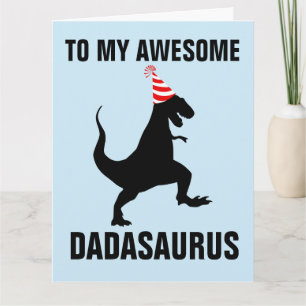 DADASAURUS DINOSAUR BIG (8.5 X 11) BIRTHDAY CARD