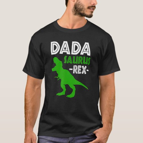 Dadasaurus Rex Dinosaur Dada Saurus Family Matchin T_Shirt