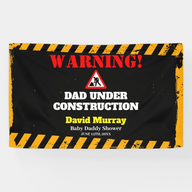 Dadchelor Party | Warning DAD Under Construction Banner (Horizontal)