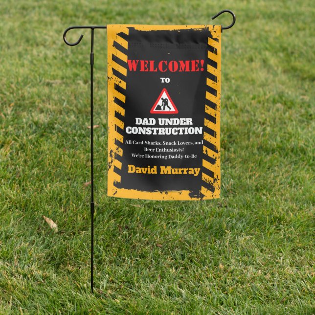 Dadchelor Party | Warning DAD Under Construction Garden Flag (In SItu)