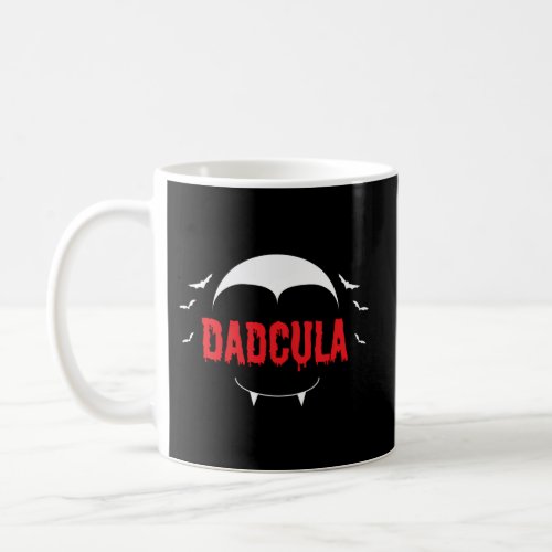 Dadcula Dracula Dad Halloween 2021 Coffee Mug