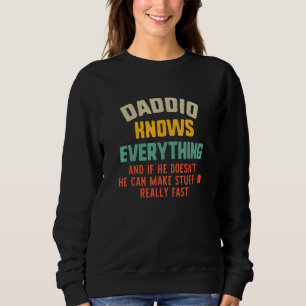 Daddio Knows Everything Vintage Father s Day Sweatshirt