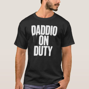 Daddio on Duty – Distressed Drip Bold Text T-Shirt