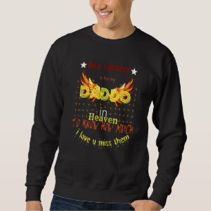 Daddo My Angels Quote Memory Of Parents In Heaven Sweatshirt