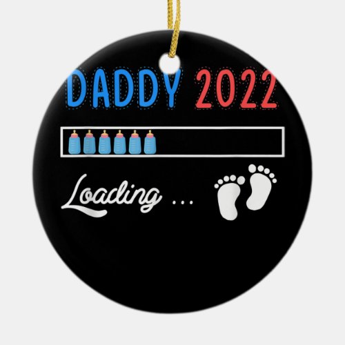 Daddy 2022 Baby Loading Pregnancy Announcement Ceramic Ornament