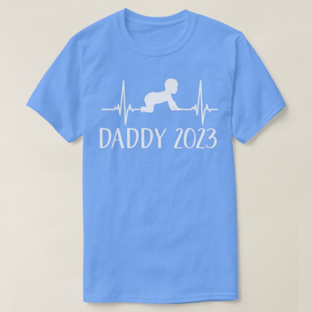 Daddy 2023 with frequency heartbeat pulse for new  T-Shirt (Design Front)