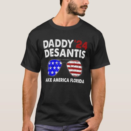 Daddy 2024 Desantis Make America Florida Election  T_Shirt