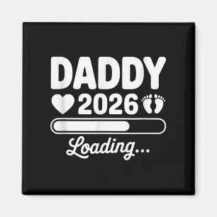 Daddy 2026 Loading Pregnancy Announcement New Dad  Magnet
