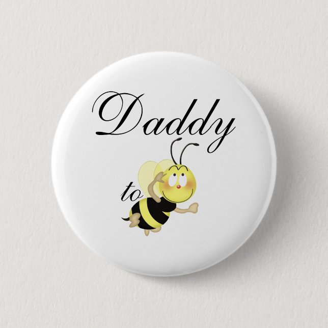 Daddy 2 be pinback button (Front)