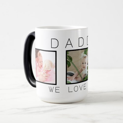 Daddy 3 Photo Fathers Day Magic Mug