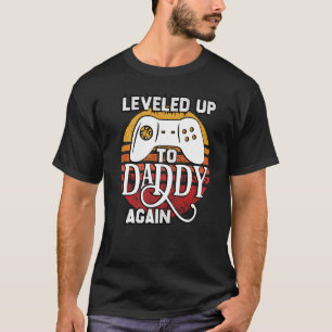 Daddy Again Leveled Up To Dad of 2 Leveled Up To D T-Shirt