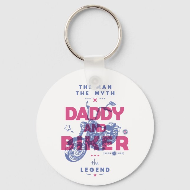 Daddy and biker the man the myth the legend keychain (Front)