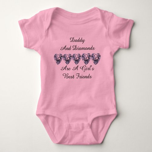 Daddy and Diamonds are a Girls Best Friend Baby Bodysuit