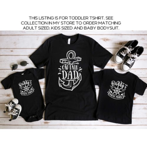 Daddy and Me Daddys First Mate Toddler T_shirt