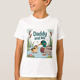 Daddy and Me - Mallard Ducks in the Pond T-Shirt