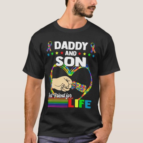 Daddy And Son Best Friend For Life Autism Dad Men T_Shirt