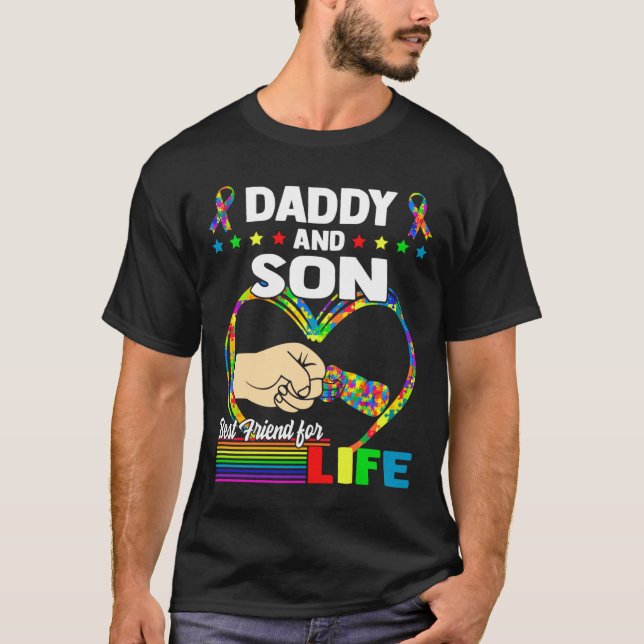 Daddy And Son Best Friend For Life Autism Dad Men T-Shirt (Front)