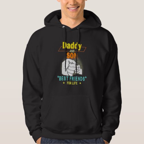 Daddy And Son Best Friends For Life Fist Bump Matc Hoodie