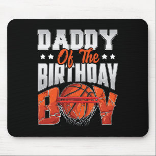Daddy basketball birthday Boy Family Baller b-day  Mouse Pad